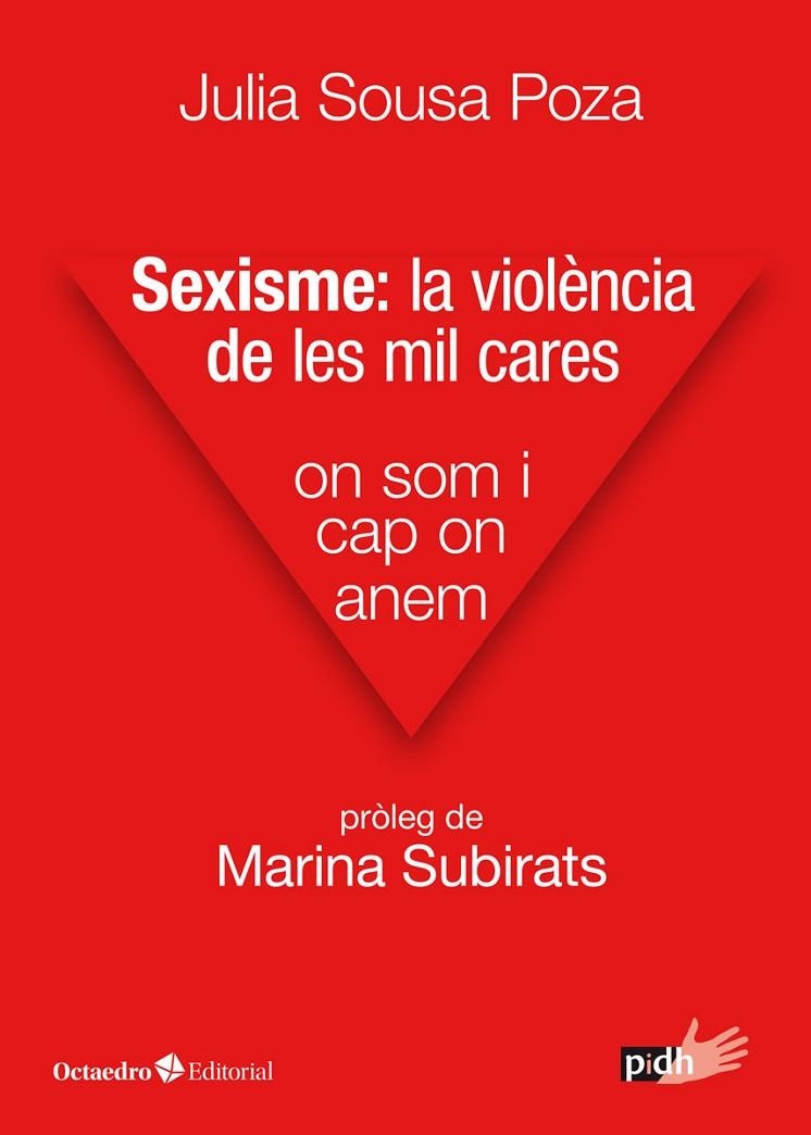 SEXISME: LA VIOLÈNCIA DE LES MIL CARES | 9788417667481 | SOUSA POZA, JULIA