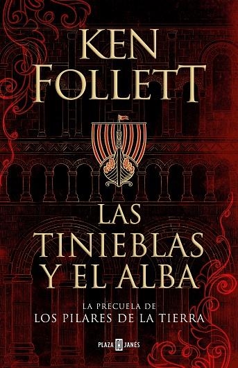 LAS TINIEBLAS Y EL ALBA | 9788401022876 | FOLLETT, KEN