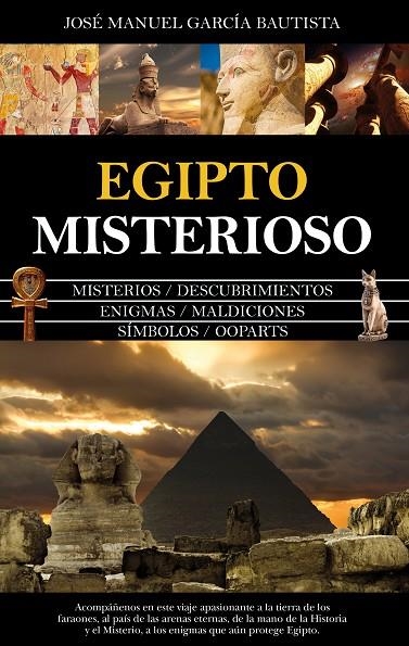 EGIPTO MISTERIOSO | 9788418205507 | JOSÉ MANUEL GARCÍA BAUTISTA