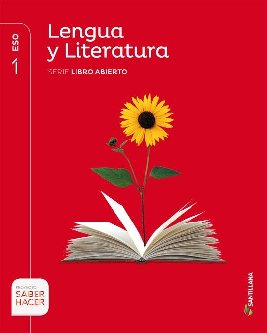 LENGUA Y LITERATURA SERIE LIBRO ABIERTO 1 ESO SABER HACER | 9788468088174 | ARENILLAS CABRERA, ZITA/DÍAZ AYALA, RAFAEL