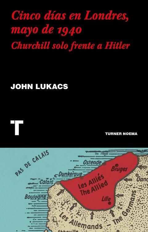 CINCO DÍAS EN LONDRES, MAYO DE 1940 | 9788417866624 | LUKACS, JOHN