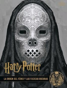 HARRY POTTER: LOS ARCHIVOS DE LAS PELÍCULAS 8. LA ORDEN DEL FÉNIX Y LAS FUERZAS | 9788467939736 | JODY REVENSON