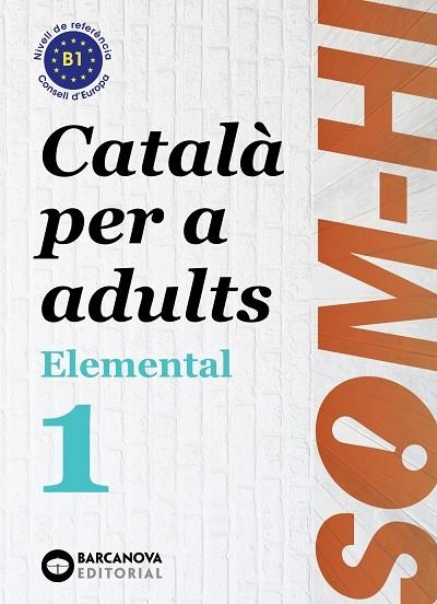 SOM-HI! ELEMENTAL 1. LLENGUA CATALANA | 9788448951610 | BERNADÓ, CRISTINA / FLOTATS, ANNA MARIA / FARRARÓS, DAVID