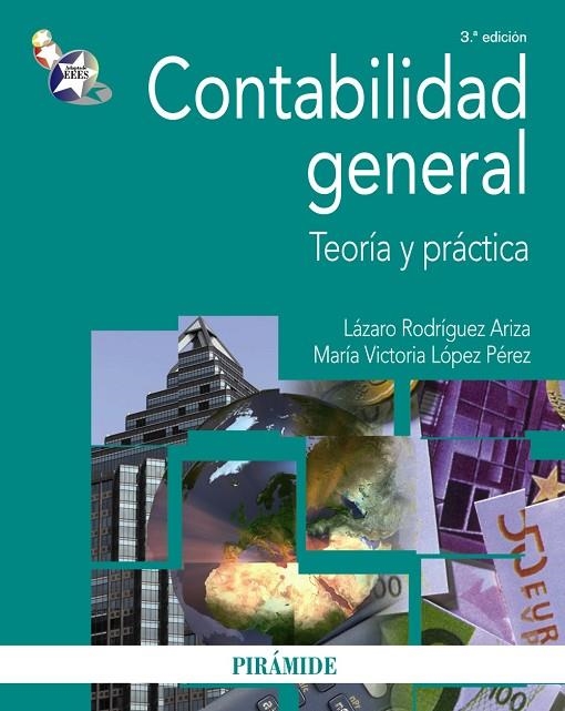 CONTABILIDAD GENERAL TEORIA Y PRACTICA | 9788436824711 | RODRÍGUEZ ARIZA, LÁZARO/LÓPEZ PÉREZ, MARÍA VICTORI