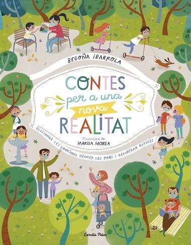 CONTES PER A UNA NOVA REALITAT | 9788418135484 | IBARROLA, BEGOÑA / MOREA, MARISA