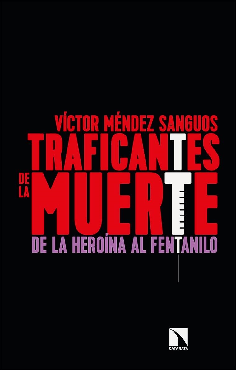 TRAFICANTES DE LA MUERTE | 9788413520407 | MÉNDEZ SANGUOS, VÍCTOR