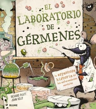 EL LABORATORIO DE GÉRMENES | 9788418075582 | PLATT, RICHARD / JOHN KELLY