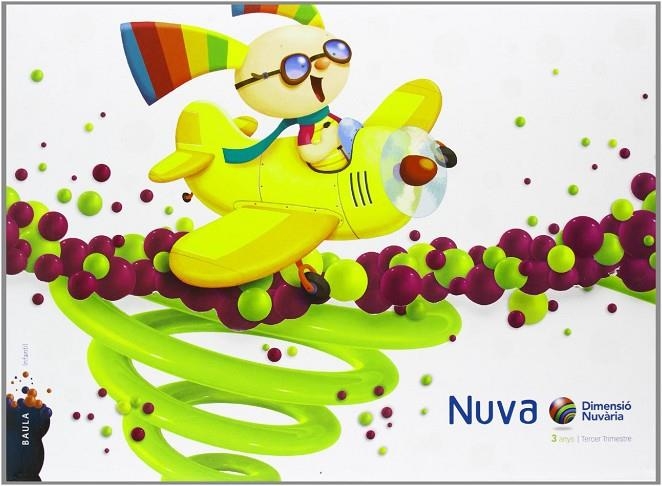 NUVA INFANTIL 3 ANYS CARPETA 3R TRIMESTRE DIMENSIÓ NUVÀRIA | 9788447926169 | CORRALES PERAL, MANUELA / CORRALES PERAL, ROSA MARÍA / IGLESIAS IGLESIAS, ROSA MARÍA / SÁNCHEZ CORDE