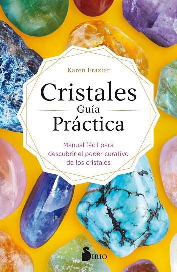 CRISTALES GUÍA PRÁCTICA | 9788418000430 | FRAZIER, KAREN