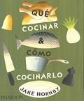 QUE COCINAR Y COMO COCINARLO | 9780714861319 | HORNBY, JANE