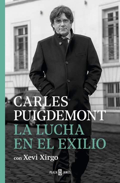 LA LUCHA EN EL EXILIO 2018-2020 | 9788401024467 | PUIGDEMONT, CARLES / XIRGO, XEVI