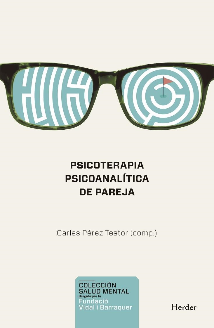 PSICOTERAPIA PSICOANALÍTICA DE PAREJA | 9788425443329 | PÉREZ TESTOR, CARLES