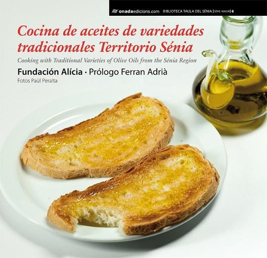 COCINA DE ACEITES DE VARIEDADES TRADICIONALES SENIA | 9788415221777 | FUNDACIO ALICIA