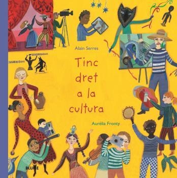 TINC DRET A LA CULTURA | 9788418075971 | SERRES, ALAIN / FRONTY, AURÉLIA