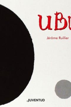 UBÚ | 9788426146755 | RUILLIER, JÉRÔME