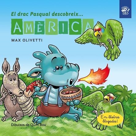 EL DRAC PASQUAL DESCOBREIX AMÈRICA | 9788417207359 | OLIVETTI, MAX