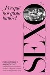 ¿POR QUÉ NOS GUSTA TANTO EL SEXO? | 9788417893606 | BLANDÓN JOLLY, JOSÉ ÁNGEL / VÁZQUEZ LOZANO, GUSTAVO