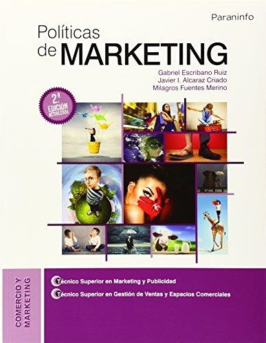 POLÍTICAS DE MARKETING | 9788428334945 | ALCARAZ CRIADO, JAVIER IGNACIO / ESCRIBANO RUIZ, GABRIEL / FUENTES MERINO, MILAGROS