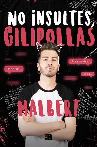 NO INSULTES, GILIPOLLAS | 9788417809515 | MALBERT,