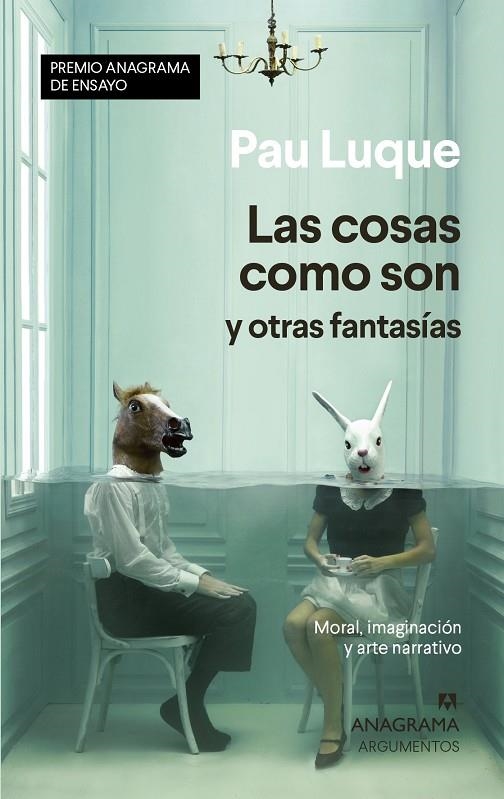 LAS COSAS COMO SON Y OTRAS FANTASÍAS | 9788433941558 | LUQUE, PAU