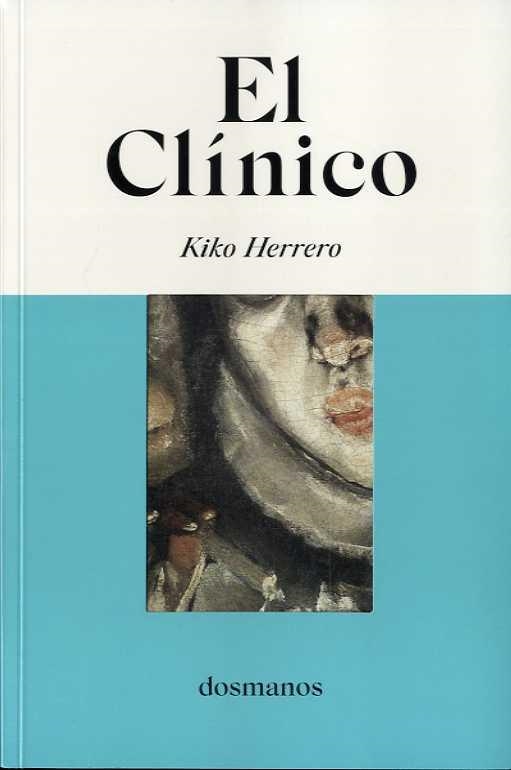 EL CLÍNICO | 9788412185829 | HERRERO, KIKO