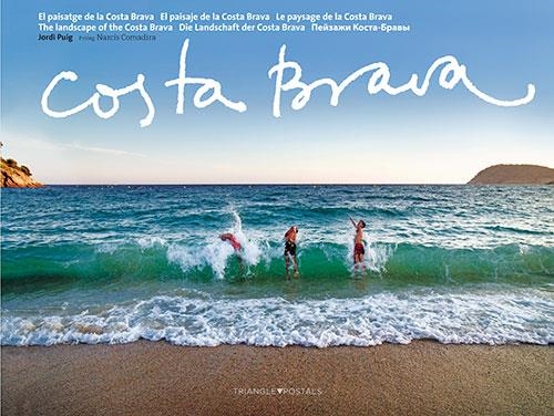 COSTA BRAVA EL PAISATGE DE LA COSTA BRAVA | 9788484783701 | PUIG, JORDI / COMADIRA, NARCIS