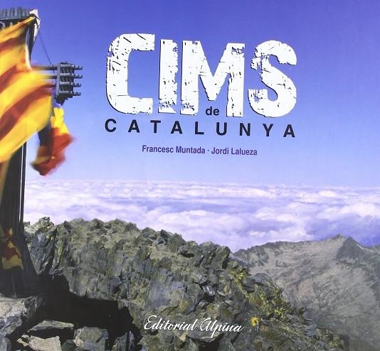 CIMS DE CATALUNYA | 9788480903035 | LALUEZA, JORDI - PUJOL, JORDI (PROLEG)