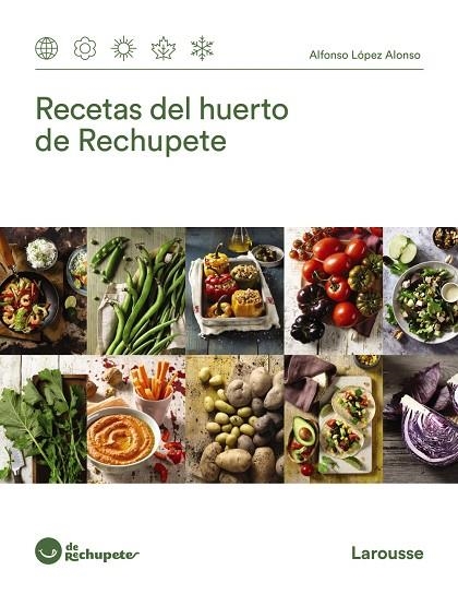 RECETAS DEL HUERTO DE RECHUPETE | 9788418100673 | LÓPEZ ALONSO, ALFONSO