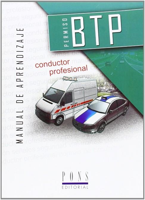 MANUAL DE APRENDIZAJE BTP CONDUCTOR PROFESIONAL | 9788496683402 | VV.AA.