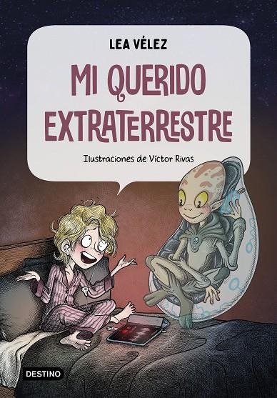 MI QUERIDO EXTRATERRESTRE | 9788408226994 | VÉLEZ, LEA