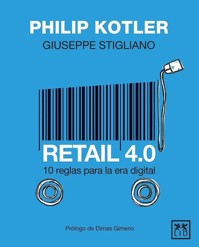 RETAIL 4.0 | 9788417880163 | KOTLER, PHILIP / STIGLIANO, GIUSEPPE