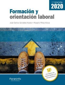 FORMACIÓN Y ORIENTACIÓN LABORAL 7.ª EDICIÓN 2020 | 9788428344739 | GONZÁLEZ ACEDO, JOSÉ CARLOS / PÉREZ AROCA, ROSARIO