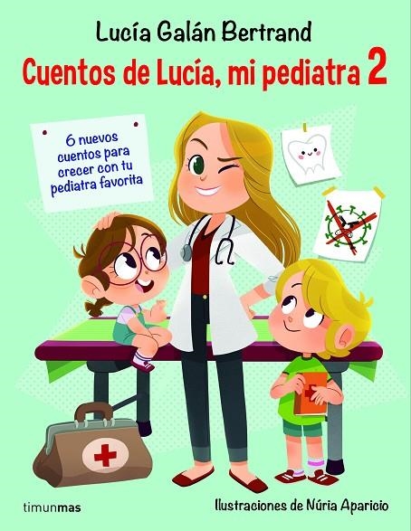 CUENTOS DE LUCÍA, MI PEDIATRA 2 | 9788408233008 | GALÁN BERTRAND, LUCÍA