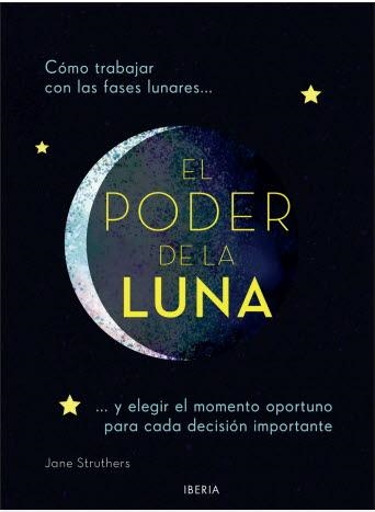 439. EL PODER DE LA LUNA | 9788470823251 | STRUTHERS, JANE