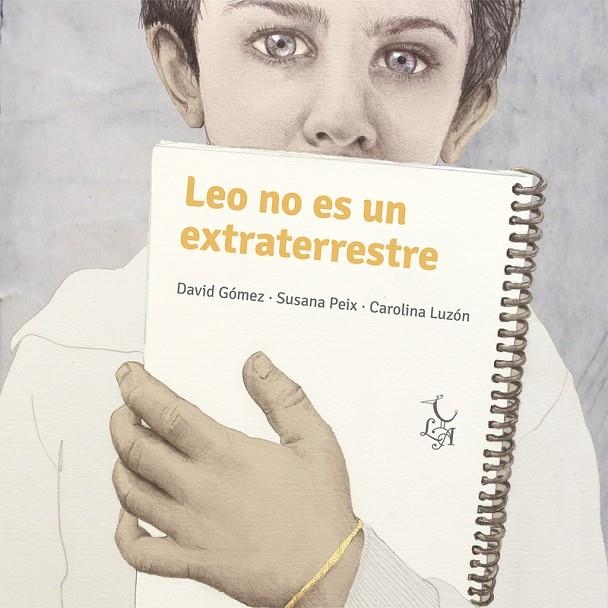 LEO NO ES UN EXTRATERRESTRE | 9788412074642 | PEIX CRUZ, SUSANA / GÓMEZ DOMÍNGUEZ, DAVID