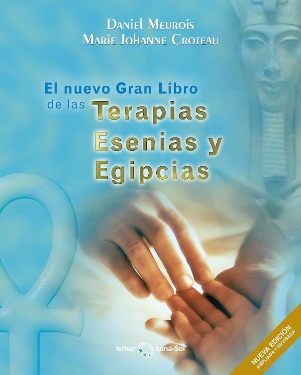 EL NUEVO GRAN LIBRO DE LAS TERAPIAS ESENIAS Y EGIPCIAS | 9788417230890 | MEUROIS, DANIEL