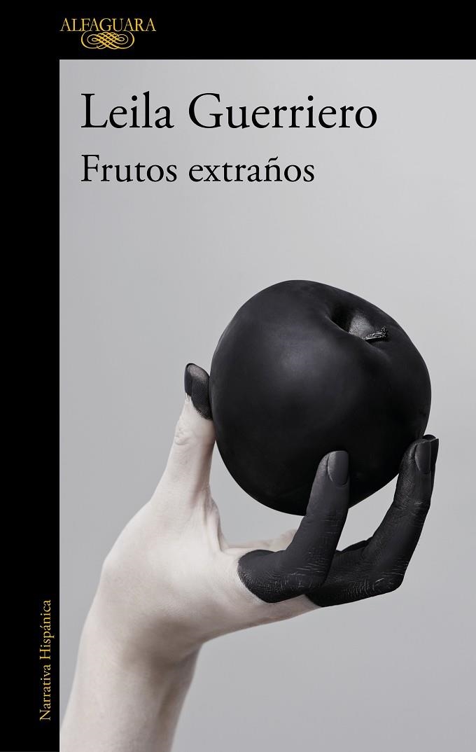 FRUTOS EXTRAÑOS | 9788420454009 | GUERRIERO, LEILA