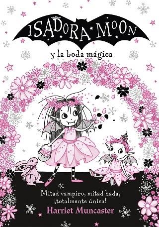 ISADORA MOON Y LA BODA MÁGICA (ISADORA MOON) | 9788420440835 | MUNCASTER, HARRIET