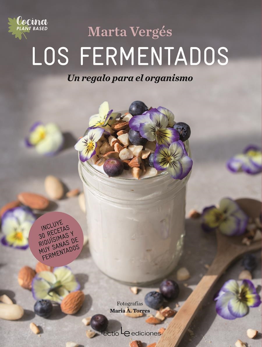 LOS FERMENTADOS | 9788416918805 | VERGÉS, MARTA