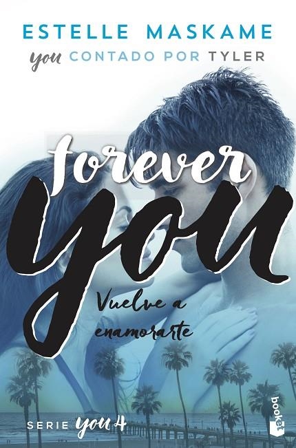 YOU 4. FOREVER YOU | 9788408230519 | MASKAME, ESTELLE