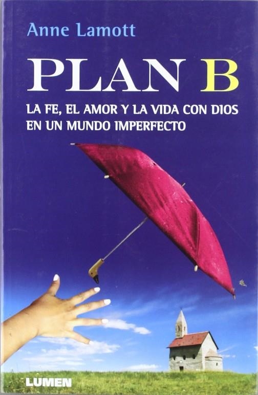 PLAN B | 9789870007197 | LAMOTT, ANNE