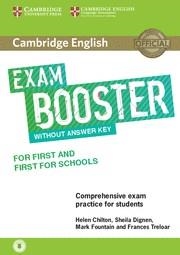 CAMBRIDGE ENGLISH EXAM BOOSTER FOR FIRST AND FIRST FOR SCHOOLS WITHOUT ANSWER KE | 9781316641750 | CHILTON, HELEN / DIGNEN, SHEILA / FOUNTAIN, MARK / TRELOAR, FRANCES