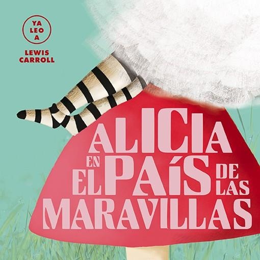 ALICIA EN EL PAÍS DE LAS MARAVILLAS (YA LEO A) | 9788418008436 | GIL, CARMEN