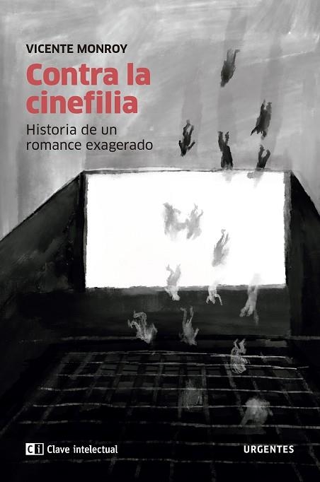 CONTRA LA CINEFILIA | 9788412099270 | MONROY, VICENTE