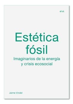 ESTÉTICA FÓSIL | 9788412121599 | VINDEL, JAIME