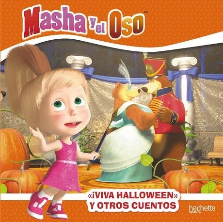 ¡VIVA HALLOWEN! Y OTROS CUENTOS. MASHA Y EL OSO | 9788417586898 | VV.AA