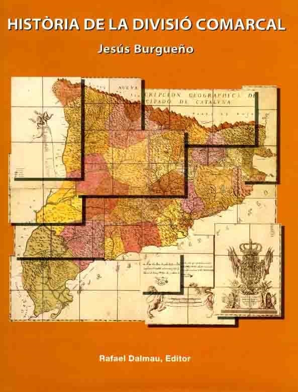 HISTORIA DE LA DIVISIO COMARCAL | 9788423206636 | BURGUEÑO, JESUS