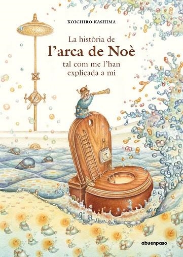 LA HISTÒRIA DE L'ARCA DE NOÈ TAL COM ME L'HAN EXPLICADA A MI | 9788417555412 | KASHIMA, KOICHIRO