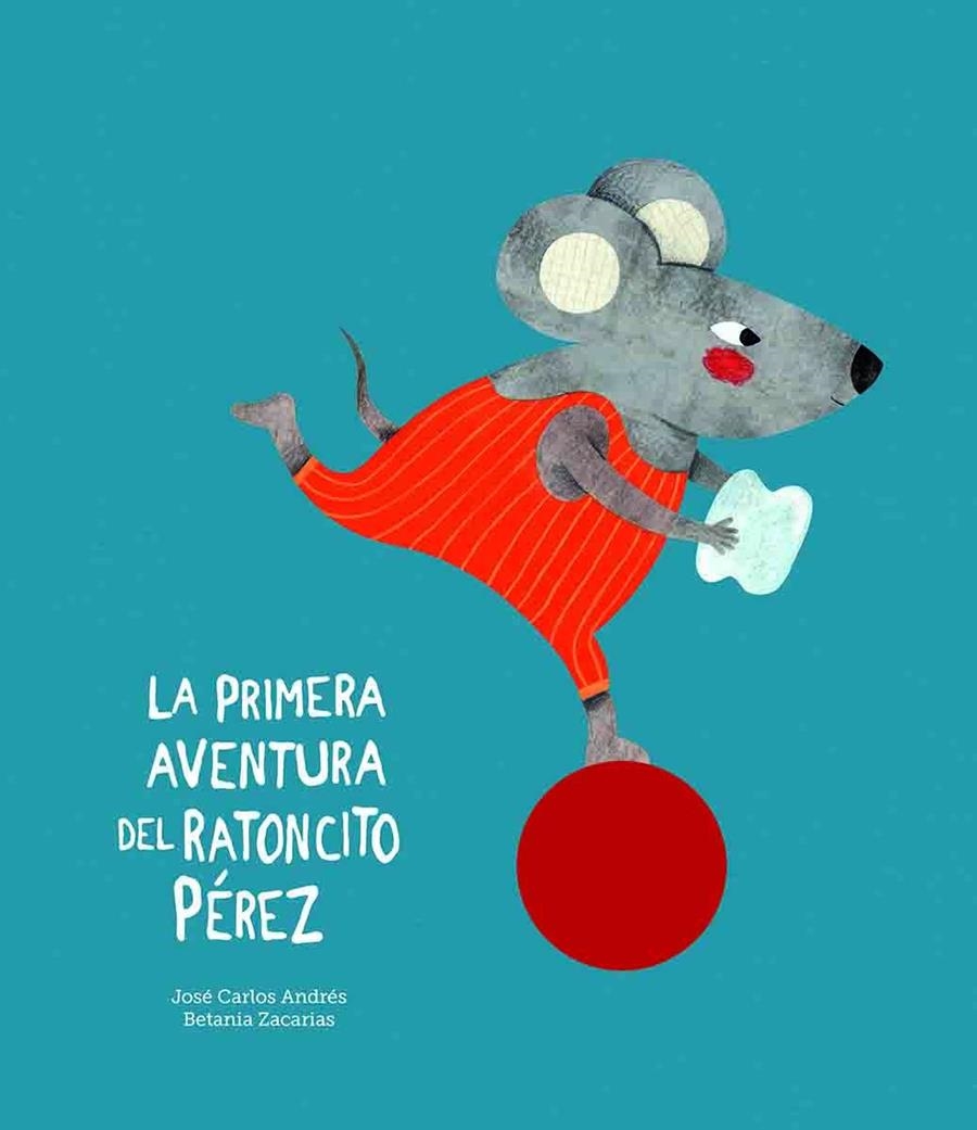 LA PRIMERA AVENTURA DEL RATONCITO PÉREZ | 9788417673062 | ANDRÉS, JOSÉ CARLOS