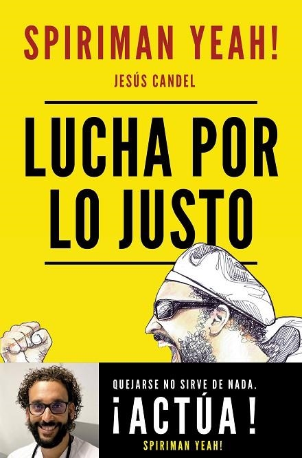 LUCHA POR LO JUSTO | 9788427047853 | SPIRIMAN YEAH! (JESÚS CANDEL)